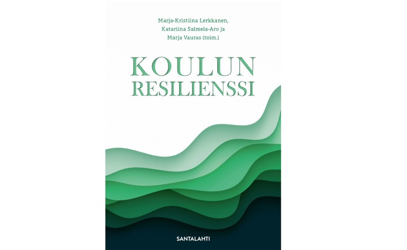 Uusi tietokirja tarjoaa keinoja kouluyhteisön resilienssin vahvistamiseen